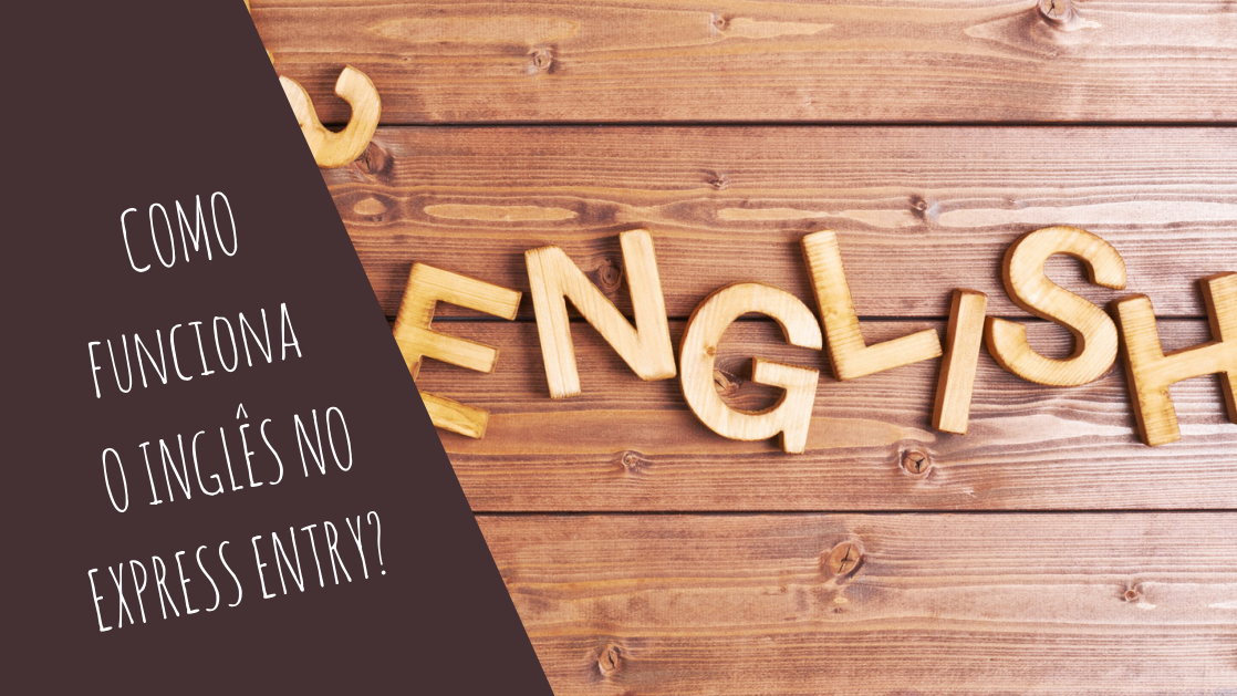 Como funciona o inglês na pontuação do Express Entry