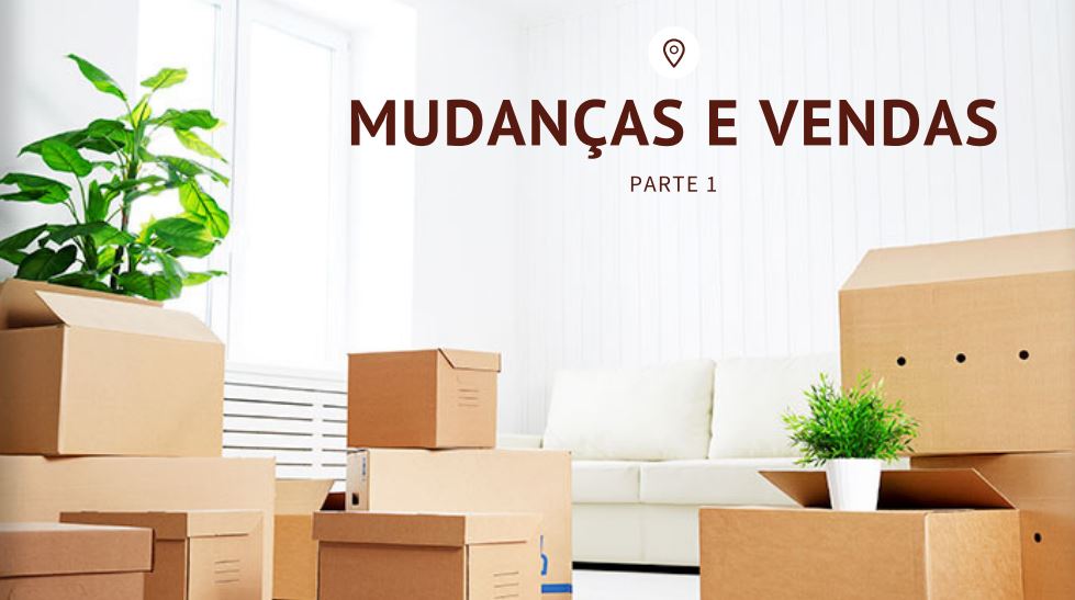 Mudanças e Vendas – Parte 1