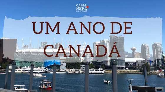 Um ano de Canadá!!!