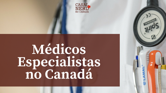 Médicos especialistas no Canadá
