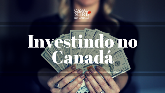 Investindo no Canadá – O que é RRSP E TFSA?
