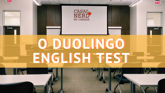 Duolingo English Test – O que é? Será que serve para você?