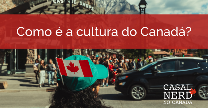 Cultura canadense - pt 1