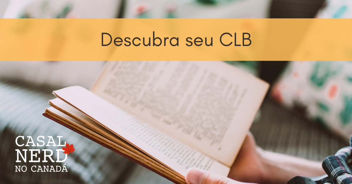 Aprenda a calcular seu CLB para o Express Entry