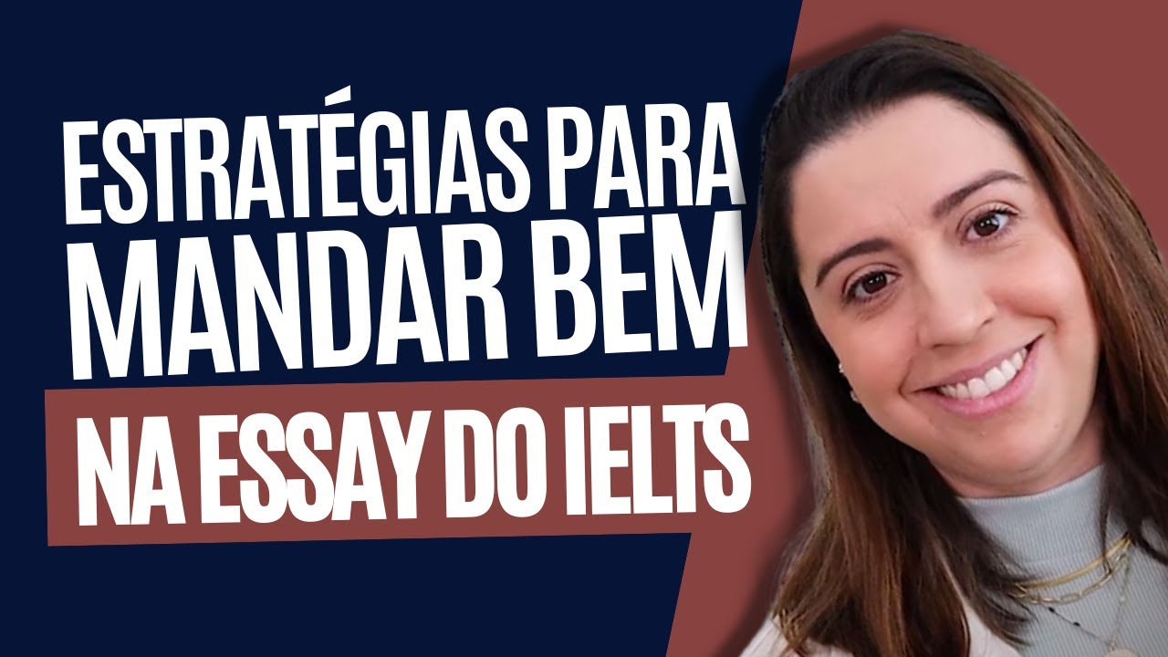 Essay do IELTS: 7 estratégias para mandar bem