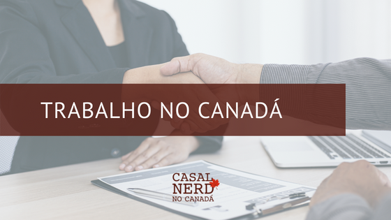 Trabalho no Canadá: 5 formas de saber mais sobre a sua profissão